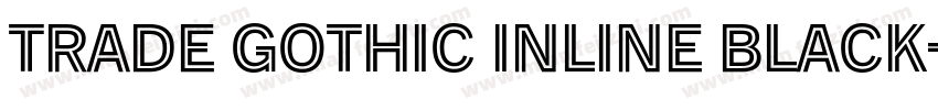 Trade Gothic Inline Black字体转换